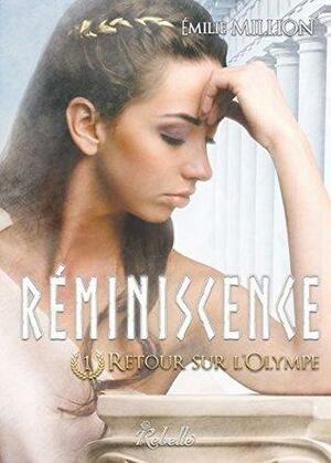 Réminiscence: 1 - Retour sur l'Olympe by Émilie Million