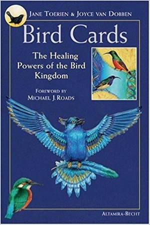 Bird Cards: The Healing Power of the Bird Kingdom by Jane Toerien, Joyce Van Dobben