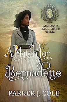 A Match for Bernadette by Parker J. Cole, Parker J. Cole