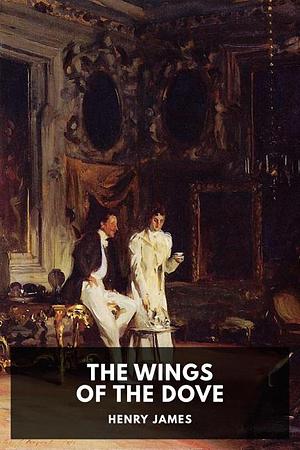 The Wings of the Dove by Henry James