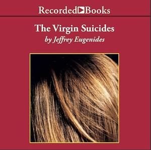 The Virgin Suicides by Jeffrey Eugenides