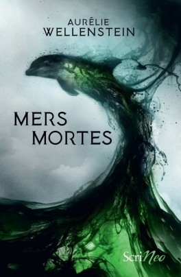Mers mortes by Aurélie Wellenstein
