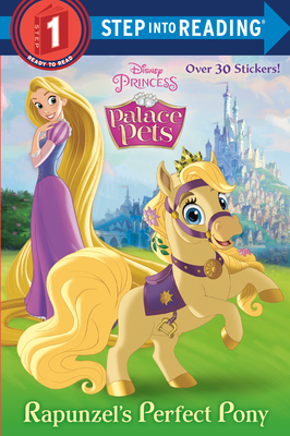 Rapunzel's Perfect Pony (Disney Princess: Palace Pets) by Random House Disney