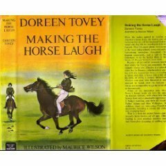 Making the Horse Laugh by Doreen Tovey