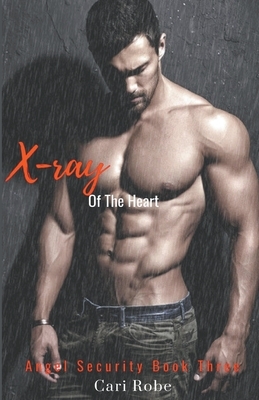 X-Ray of the Heart by Cari Robe