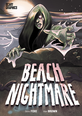 Beach Nightmare by Alan Brown, Steve Foxe