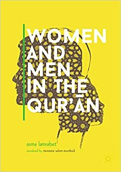 Women and Men in the Qur'ān by Asma Lamrabet