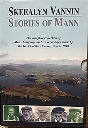 Skeealyn Vannin - Stories of Mann by Irish Folklore Commission