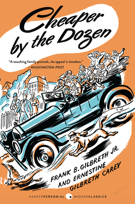 Cheaper by the Dozen by Ernestine Gilbreth Carey, Frank B. Gilbreth