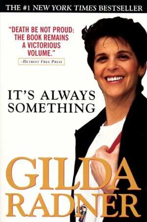 It's Always Something by Gilda Radner