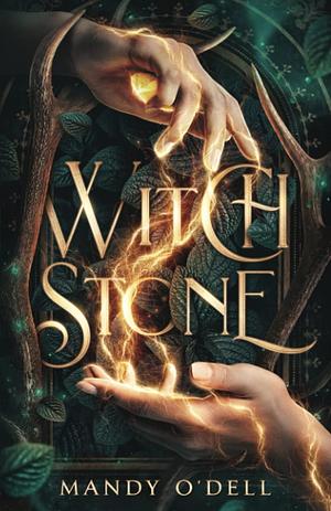 Witch Stone by Mandy O'Dell, Mandy O'Dell