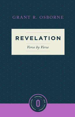 Revelation Verse by Verse by Grant R. Osborne