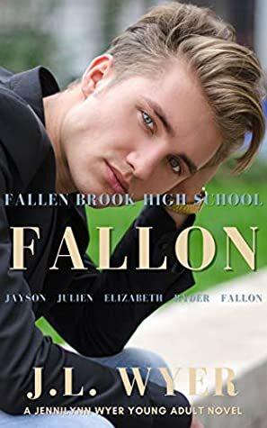 Fallon by J.L. Wyer, Jennilynn Wyer