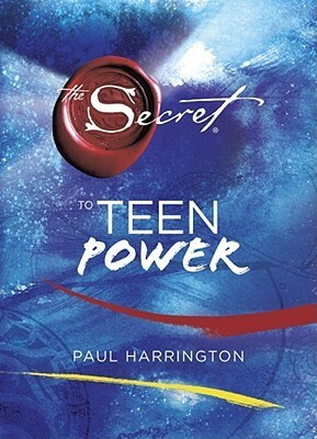 The Secret Für Teenpower by Paul Harrington, Burkhard Hickisch