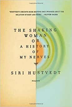 A Mulher Trêmula ou Uma história de meus nervos by Siri Hustvedt