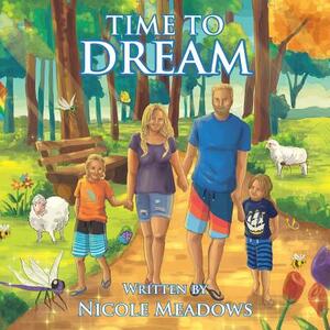 Time to Dream by Nicole Meadows