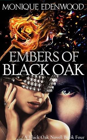 Embers of Black Oak by Monique Edenwood