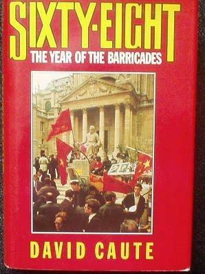 68: The Year of the Barricades by David Caute