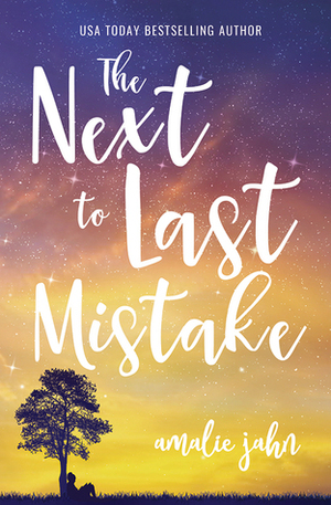 The Next to Last Mistake by Amalie Jahn