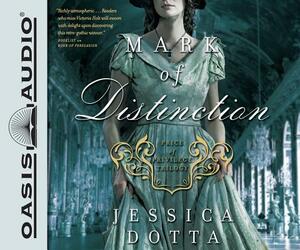 Mark of Distinction by Jessica Dotta