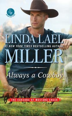 Always a Cowboy by Linda Lael Miller