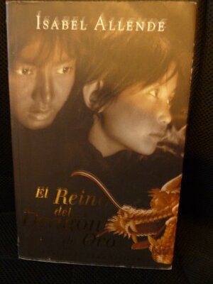 El reino del dragón de oro by Isabel Allende