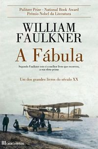 A Fábula by Maria João Freire de Andrade, William Faulkner