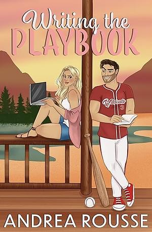 Writing the Playbook by Andrea Rousse