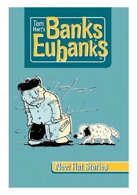 New Hat Stories: Banks/Eubanks by Tom Hart