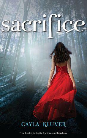 SACRIFICE by Cayla Kluver