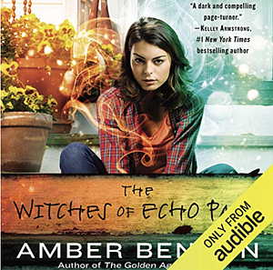 The Witches of Echo Park by Amber Benson