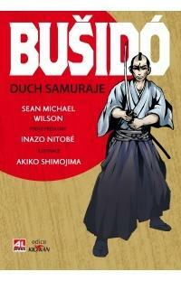 Bušidó Duch samuraje by Inazō Nitobe, Sean Michael Wilson