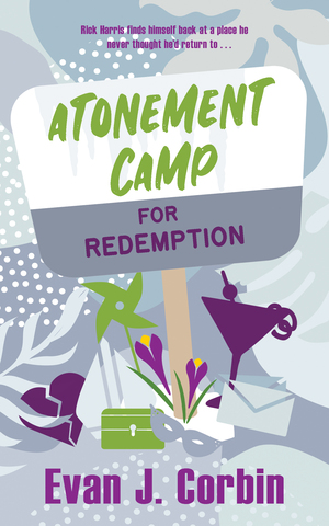 Atonement Camp for Redemption by Evan J. Corbin