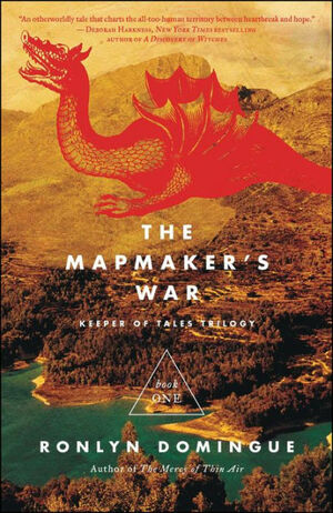 The Mapmaker's War: Keeper of Tales Trilogy: Book One by Ronlyn Domingue