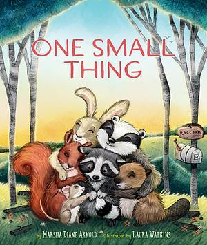 One Small Thing by Marsha Diane Arnold