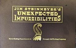 Unexpected Impuzzibilities  by Jim Steinmeyer