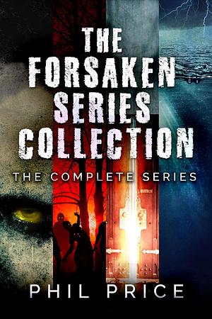 The Forsaken Series Collection: The Complete Series by Phil Price