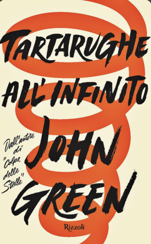 Tartarughe all'infinito by John Green