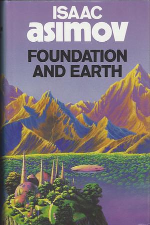 Foundation and Earth by Isaac Asimov