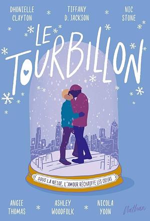 Le tourbillon by Angie Thomas, Dhonielle Clayton, Nic Stone, Tiffany D. Jackson