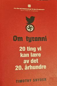 Om tyranni : 20 ting vi kan lære av det 20. århundre by Timothy Snyder