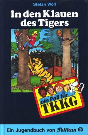 Ein Fall für TKKG: In den Klauen des Tigers. JB 22 by Stefan Wolf