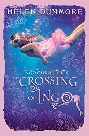 The Crossing of Ingo by Helen Dunmore