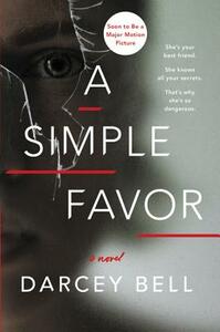 A Simple Favor by Darcey Bell