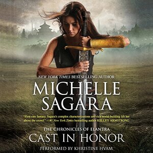 Cast in Honor by Michelle Sagara