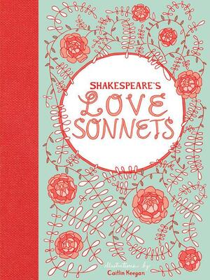 Shakespeare's Love Sonnets by William Shakespeare
