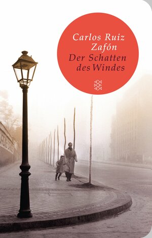 Der Schatten des Windes by Carlos Ruiz Zafón