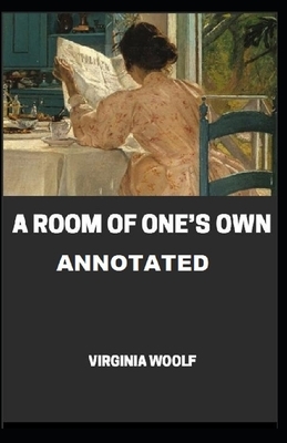 A Room of One's Own Annotated by Virginia Woolf