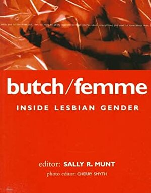 Butch-Femme Reader by Sally R. Munt
