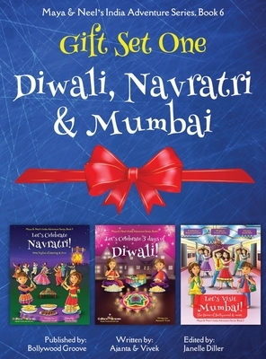 GIFT SET ONE (Diwali, Navratri, Mumbai): Maya & Neel's India Adventure Series by Ajanta Chakraborty, Vivek Kumar